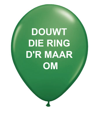 Douwt die ring d'r maar om